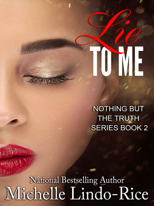 Title details for Lie to Me by Michelle Lindo-Rice - Available